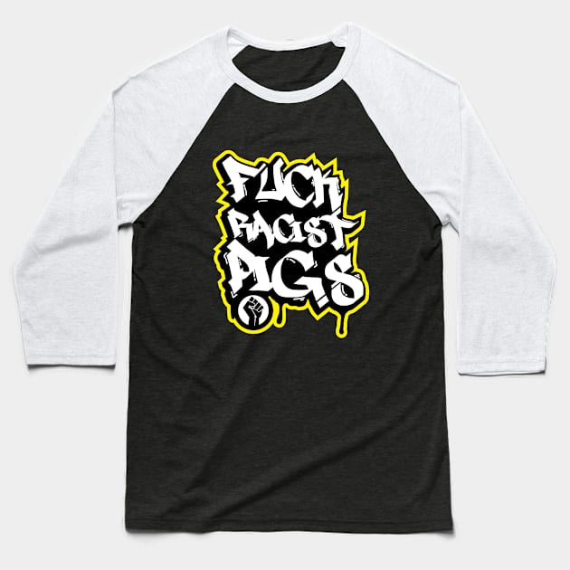 FUCK RACIST PIGS GRAFFITI SHIRT Baseball T-Shirt by blacklives